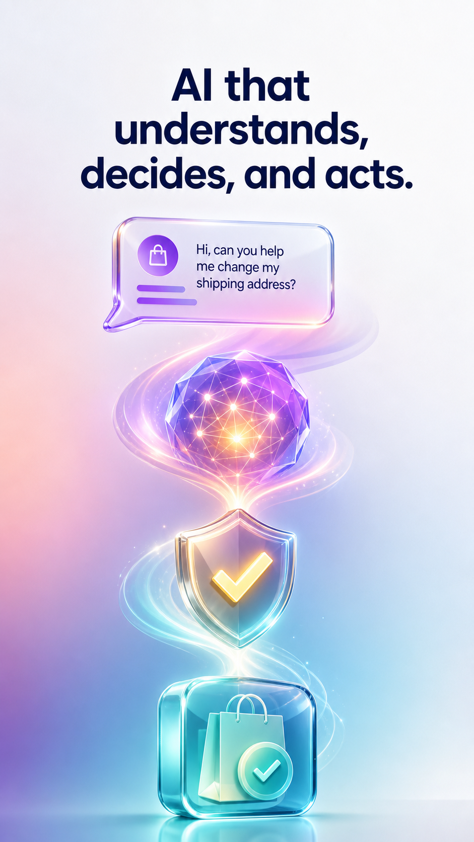 AI that understands, decides, and acts vertical partner creative